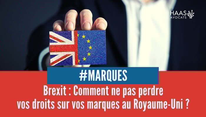 Brexit et consequences sur les marques