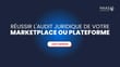 Comment réussir l'audit juridique de votre site e-commerce ou marketplace ?