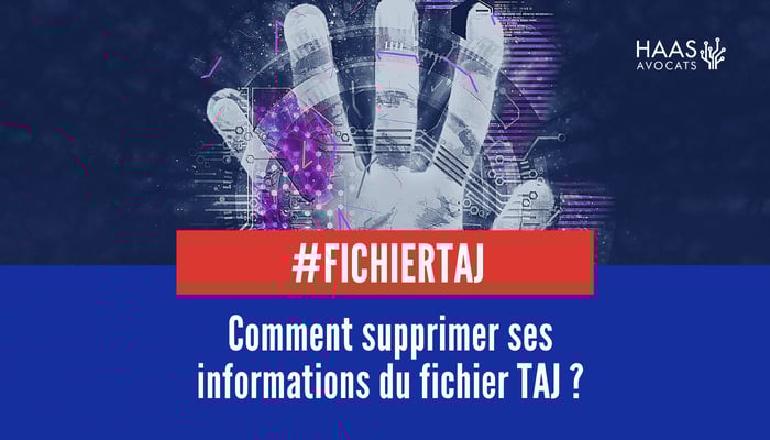 Fichier TAJ comment supprimer ses informations