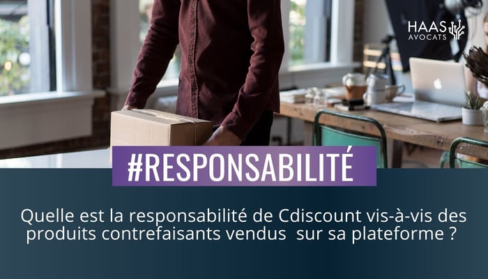 La responsabilite de Cdiscount face aux produits contrefaisants