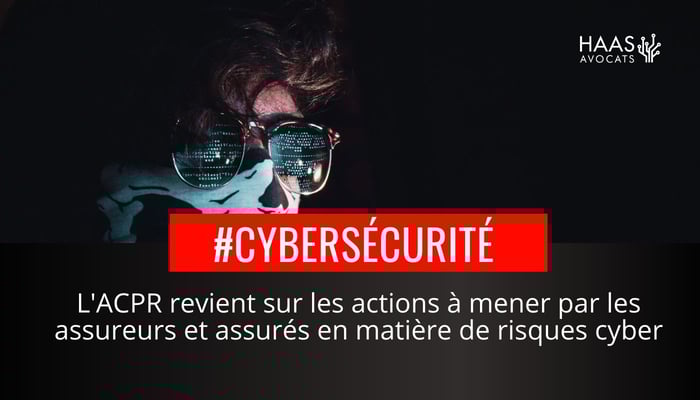 Lassurance cyber risque dans le viseur de l’ACPR