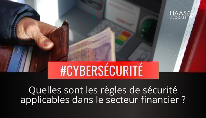 Les regles de securite applicables dans le secteur financier