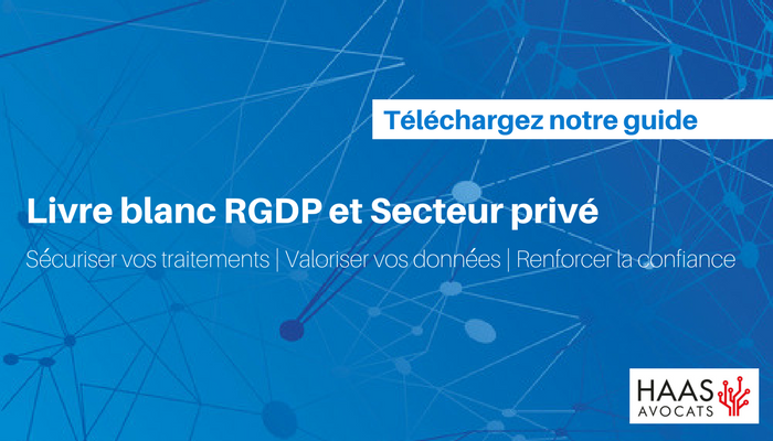 Livre blanc RGPD et secteur privé Livre blanc RGPD et secteur privé