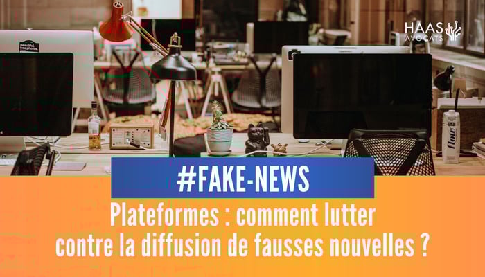Plateformes comment lutter contre les fake news