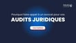 Pourquoi faire appel à un avocat pour vos audits juridiques ?