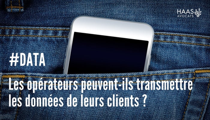 données personnelles des carte SIM - Haas - Avocats