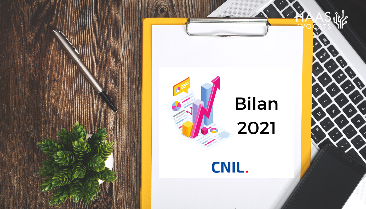 Bilan annuel 2021 de la CNIL : Sécurité, Conformité, Contrôle