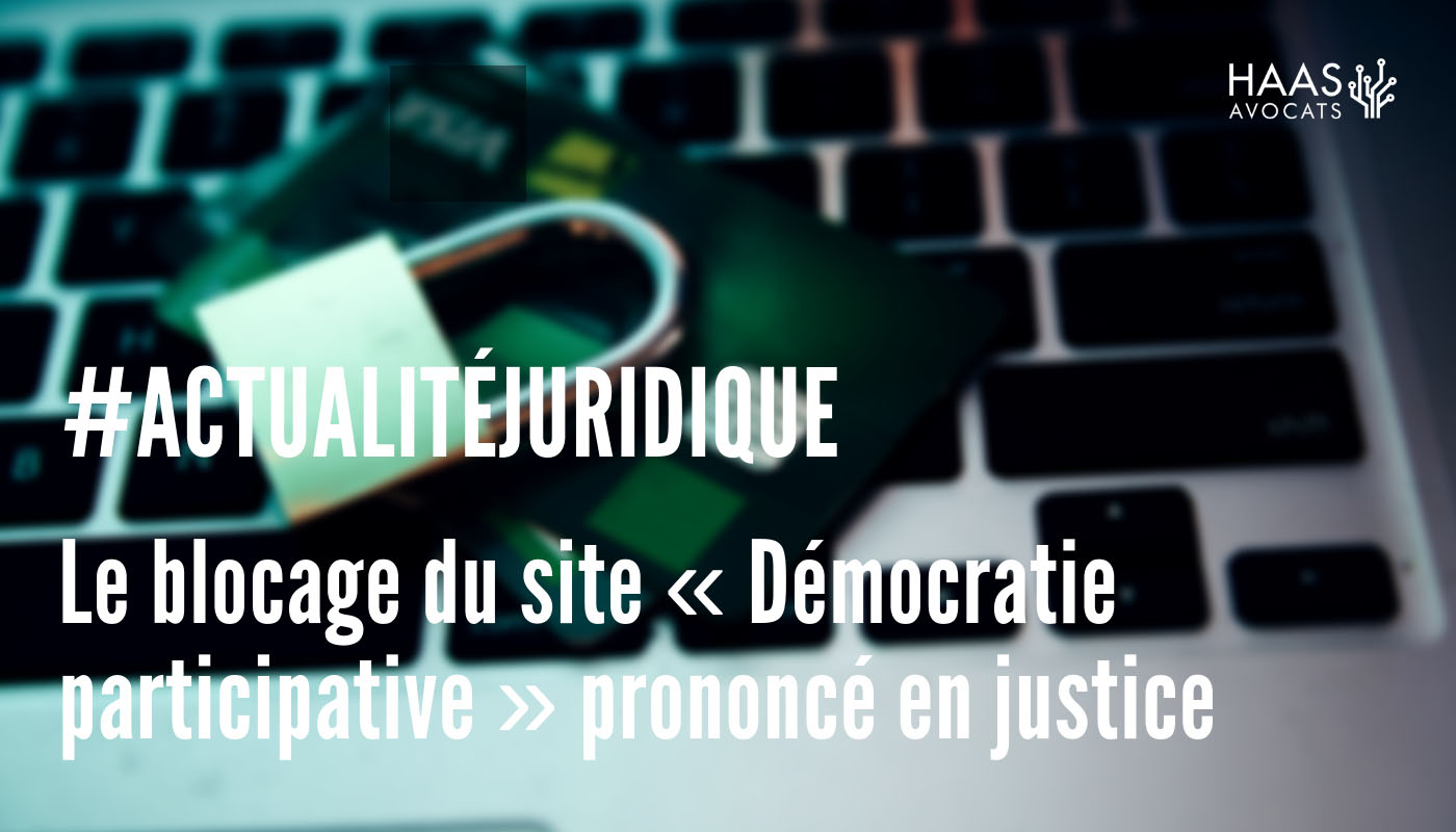 Le blocage du site « Démocratie participative » prononcé en justice